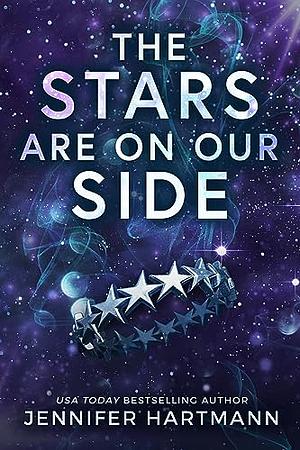 The Stars Are on Our Side by Jennifer Hartmann