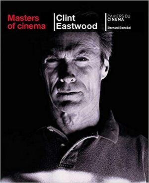 Maestros del cine: Clint Eastwood by Bernard Benoliel