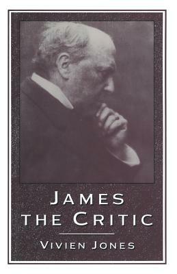 James the Critic by Vivien Jones