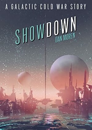 Showdown by Dan Moren