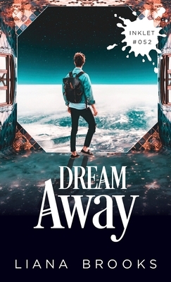 Dream Away by Liana Brooks