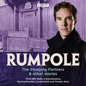 Rumpole: The Sleeping Partners and Other Stories: 3 BBC Radio 4 Dramatisations by John Mortimer