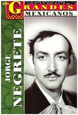 Jorge Negrete- Los Grandes by Jose Torres
