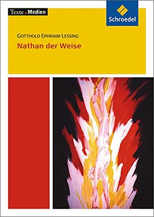 Nathan der Weise by Gotthold Ephraim Lessing