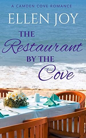 The Restaurant by the Cove by Ellen Joy