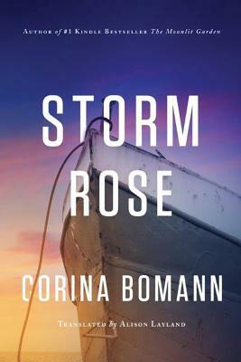 Storm Rose by Corina Bomann