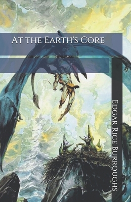 At the Earth's Core by Edgar Rice Burroughs