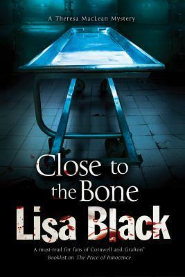 Close to the Bone by Lisa Black