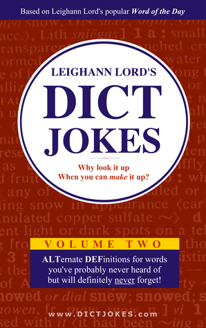 Leighann Lord's Dict Jokes (#2) by Leighann Lord