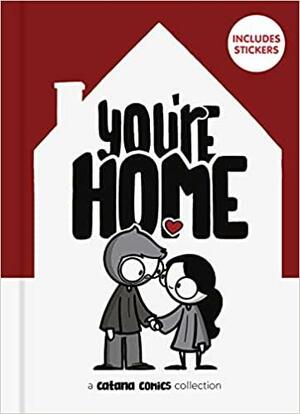 You Are Home by Catana Chetwynd