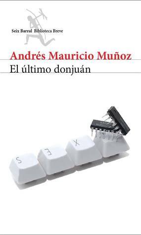El último donjuán by Andrés Mauricio Muñoz