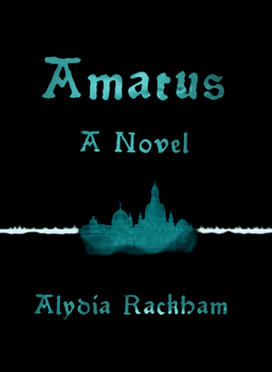 Amatus by Alydia Rackham