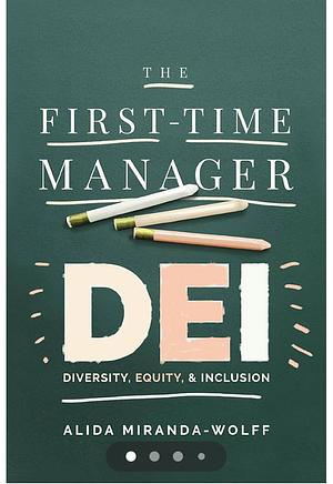 The first-time manager DEI by Alida Miranda-Wolff