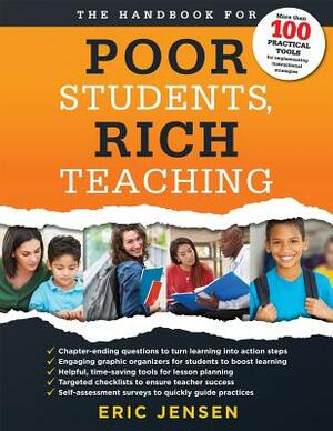 The Handbook for Poor Students, Rich Teaching: (a Guide to Overcoming Adversity and Poverty in Schools) by Eric Jensen
