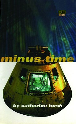 Minus Time by Catherine Bush