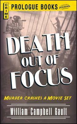 Death Out of Focus by William Campbell Gault