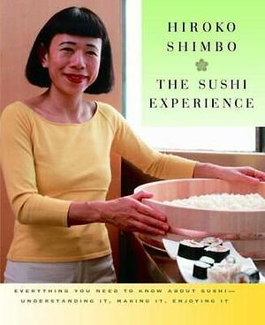 The Sushi Experience by Hiroko Shimbo