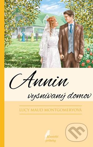 Annin vysnívaný domov by L.M. Montgomery