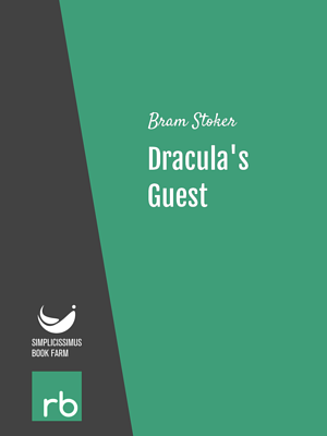 Dracula's Guest by Bram Stoker