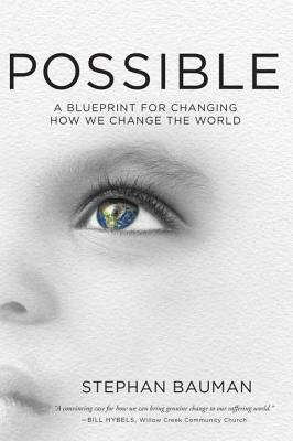 Possible: A Blueprint for Changing How We Change the World by Stephan Bauman