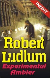 Experimentul Ambler by Robert Ludlum