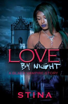 Love by Night by Stina