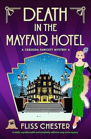 Death in the Mayfair Hotel by Fliss Chester