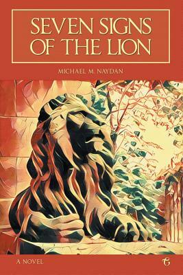 Seven Signs of the Lion by Michael M. Naydan