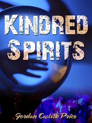 Kindred Spirits by Jordan Castillo Price