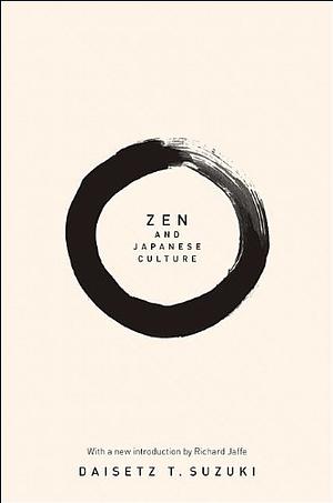 Zen and Japanese Culture by Daisetz Teitaro Suzuki