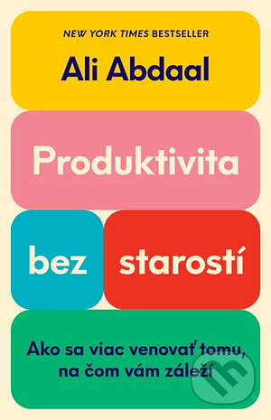 Produktivita bez starostí by Ali Abdaal