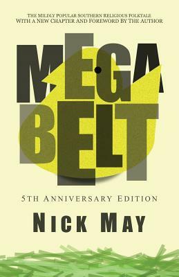Megabelt by Nick May