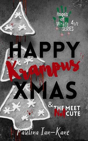 Happy Krampus Xmas & The Meet Not Cute by Paulina Ian-Kane