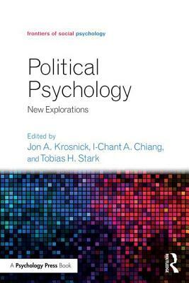 Political Psychology: New Explorations by 