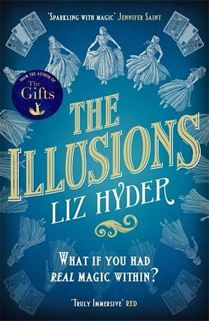 The Illusions  by Liz Hyder