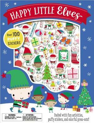 Happy Little Elves [With Puffy Stickers] by Make Believe Ideas Ltd