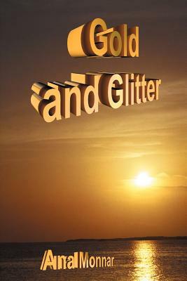 Gold and Glitter by Ana Monnar