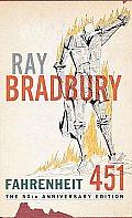 Fahrenheit 451 by Ray Bradbury