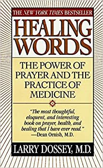 Healing Words by Larry Dossey