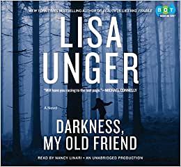 Darkness, My Old Friend by Lisa Unger