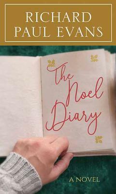 The Noel Diary by Richard Paul Evans