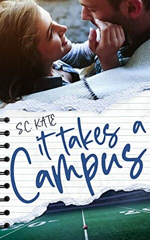 It Takes a Campus by S.C. Kate