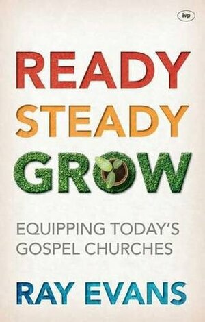 Ready Steady Grow by Ray Evans