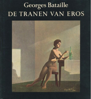 De Tranen Van Eros by Georges Bataille