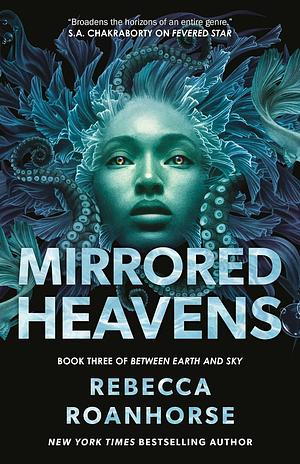 Mirrored Heavens by Rebecca Roanhorse