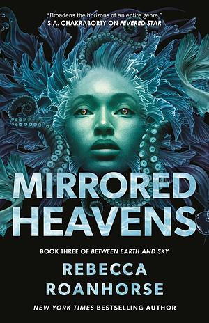 Mirrored Heavens by Rebecca Roanhorse