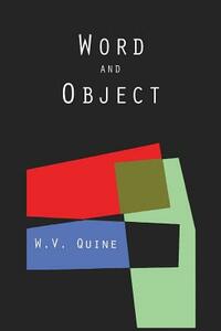 Word and Object by Willard Van Orman Quine