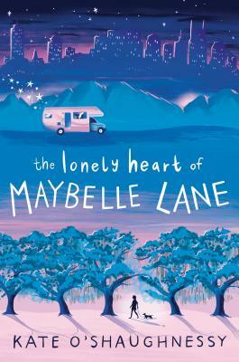 The Lonely Heart of Maybelle Lane by Kate O'Shaughnessy