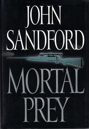 Mortal Prey by John Sandford