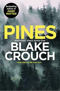 Pines by Blake Crouch